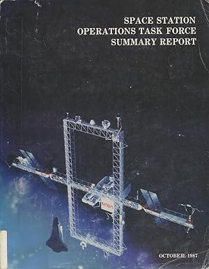 Space Station Operations Task Force summary report (SuDoc NAS 1.15:101820)