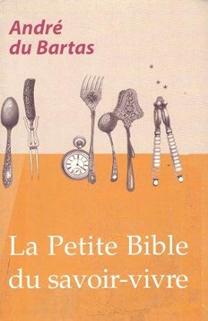 La petite bible du Savoir-Vivre "la politesse française"