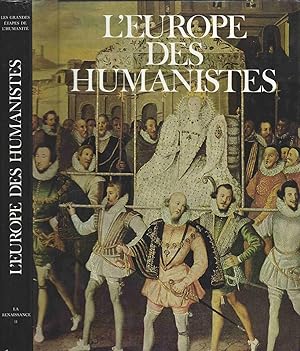 Les Grandes Etapes de l'Humanité : L'Europe des humanistes - La Renaissance : Tome 2