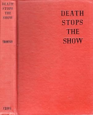 DEATH STOPS THE SHOW. (SIGNED