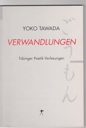 Verwandlungen; Tübinger Poetik-Vorlesungen