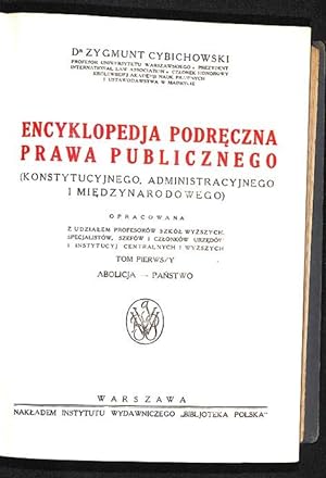 Encyklopedja podreczna prawa publicznego (konstytucyjnego, admini-stracyjnego, i miedzynarodowego...