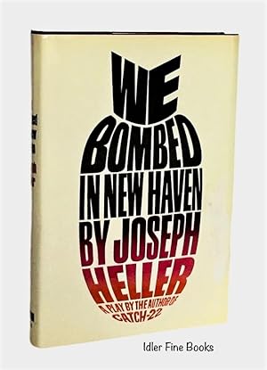 We Bombed in New Haven: A Play
