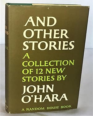 And Other Stories: A Collection of 12 New Stories