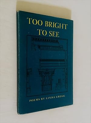 Too Bright to See: Poems