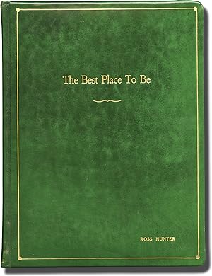 The Best Place to Be, Parts 1 and 2 (Original screenplays for the 1979 television film)