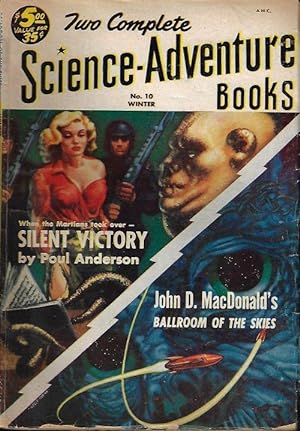 TWO COMPLETE SCIENCE-ADVENTURE BOOKS: Winter 1953 (No. 10) ("Silent Victory"/ "Ballroom of the Sk...