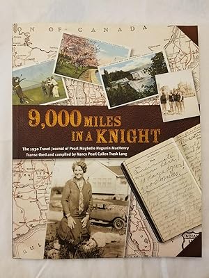 9,000 Miles in a Knight - The 1930 Travel Journal of Pearl Maybelle Hugunin MacHenry