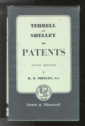 Terrell and Shelley. On the law of Patents. Ninth edition by K.E. Shelley.