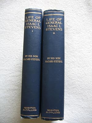 The Life of Isaac Ingalls Stevens (in Two Volumes)