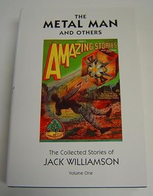 The Metal Man and Others: The Collected Stories of Jack Williamson, Volume One