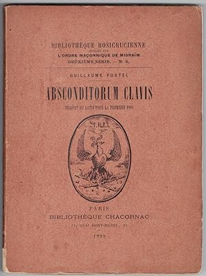 Absconditorum clavis. Traduit du latin pour la première fois.