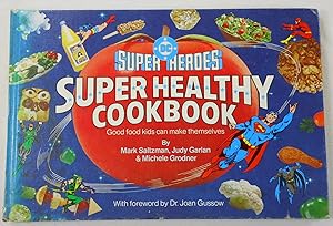 DC Super Heroes Super Healthy Cook Book