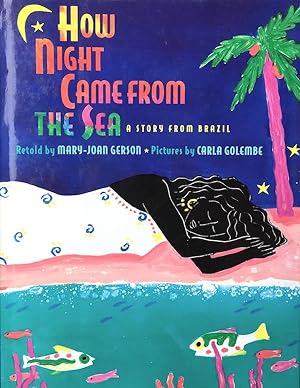 How Night Came From The Sea: A Story From Brazil