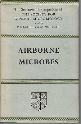 Airborne Microbes (Seventeenth Symposium of The Society for General Microbiology)