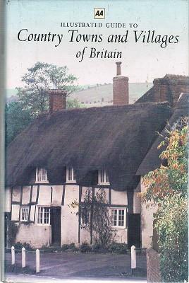 Illustrated Guide To Country Towns And Villages Of Britain