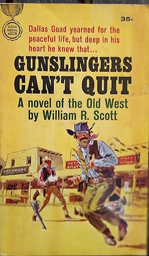 Gunslingers Can't Quit