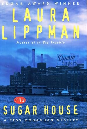 The Sugar House: A Tess Monaghan Mystery