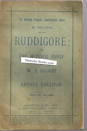 An entirely original supernatural opera, in two acts, entitled Ruddigore or, The witch's curse.