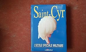 Saint-Cyr - L'Ecole Spéciale Militaire