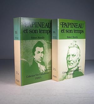 Papineau et son temps. 2 Volumes