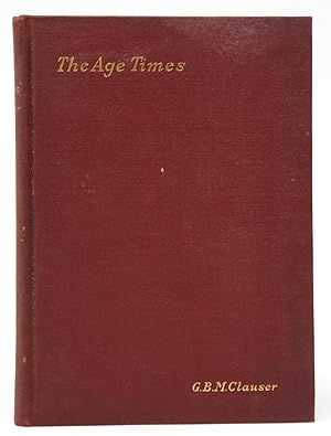 The Age Times: A Study of the Dispensations and ages of Scripture