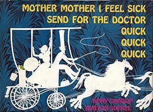 Mother, Mother I Feel Sick, Send for the Doctor, Quick, Quick, Quick (Inscribed By Charlip)