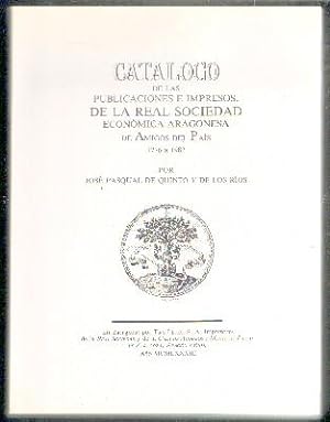 CATÁLOGO DE LAS PUBLICACIONES,DE LA REAL SOCIEDAD ECONÓMICA ARAGONESA DE AMIGOS DEL PAÍS,1776 A 1982