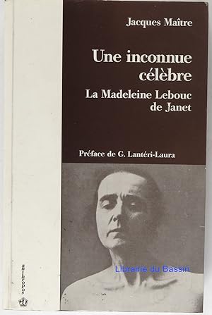 Une inconnue célèbre Madeleine Lebouc Pauline Lair Lamotte (1863-1918)
