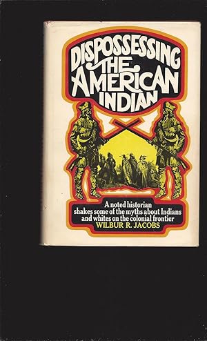 Dispossessing The American Indian
