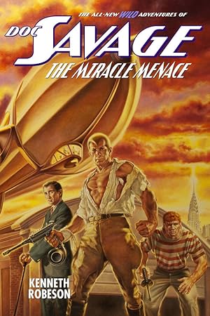 Doc Savage: The Miracle Menace (The All New Wild Adventures Of Doc Savage) (Signed)