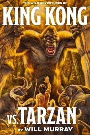 KING KONG VS TARZAN Deluxe Hardcover (The Wild Adventures Of King Kong / Tarzan) (Signed)