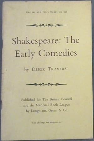 Shakespeare: The Early Comedies: Writers and Their Work: No. 129
