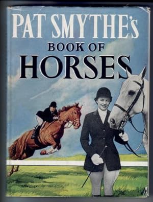 Pat Smythe's Book of Horses