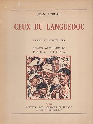 Ceux Du Languedoc. Types et Coutumes