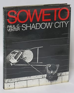 Soweto: Shadow City