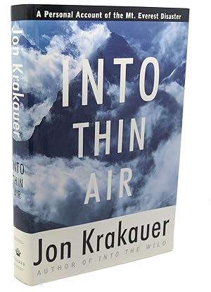 INTO THIN AIR : A Personal Account of the Mount Everest Disaster