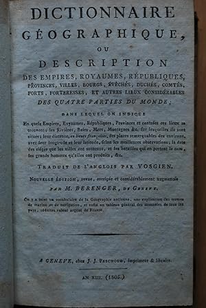 Dictionnaire géographique ou description des empires, royaumes, républiques, provinces, villes, b...