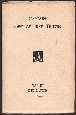 Capt. George Fred Tilton Tablet Dedication at the Seamen's Bethel Johnny Cake Hill, July 16, 1933...