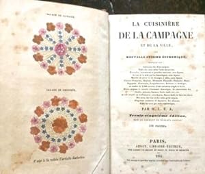 La Cuisinière de la Campagne ed de la Ville, ou nouvelle cousine èconomique. Contenant: Indicatio...