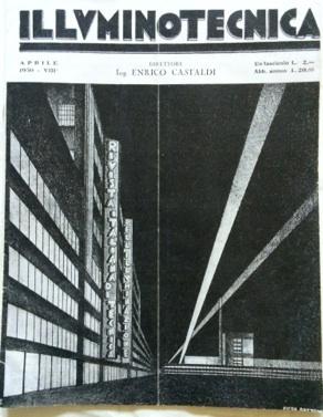 Illuminotecnica. Direttore Ing. Enrico Castaldi. Fascicolo 4, Aprile 1930.
