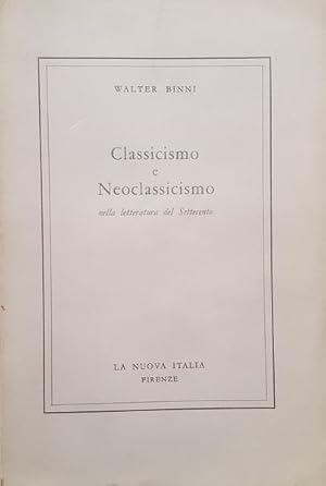 Classicismo e Neoclassicismo nella letteratura del Settecento.