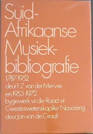 Suid-Afrikaanse Musiekbibliografie: 1787-1952 . en 1953-1972
