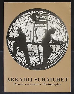 Arkadij Schaichet Pioneer of Soviet Photography