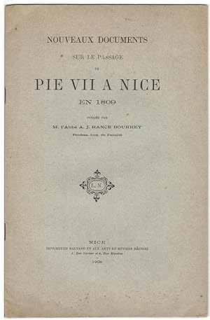 Nouveaux documents sur le passage de Pie VII à Nice en 1809, publiés par M. l'Abbé A. J. Rance-Bo...