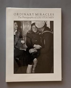 Ordinary Miracles: The Photography of Lou Stoumen