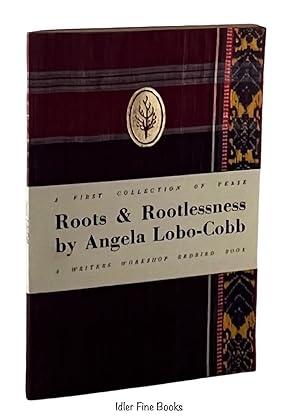 Roots & Rootlessness: Poems of Indian History, Change and Migratory Experience