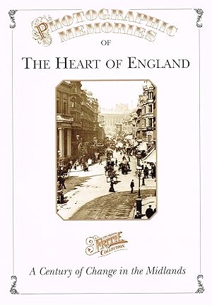 Photographic Memories Of The Heart Of England :