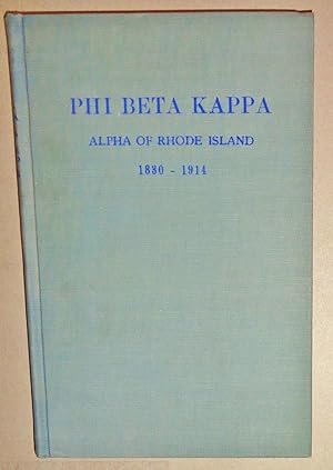 Catalogue of the Rhode Island Alpha of Phi Beta Kappa, (Brown University) ; With the History of t...