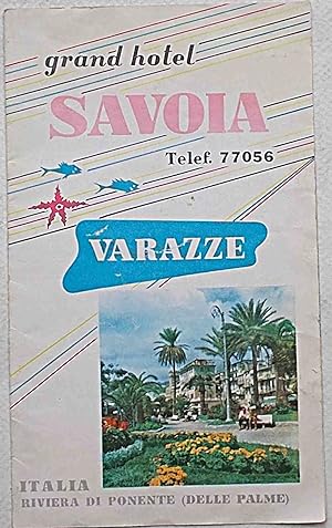 Grand Hotel Savona. Varazze. Riviera di Ponente (delle Palme).